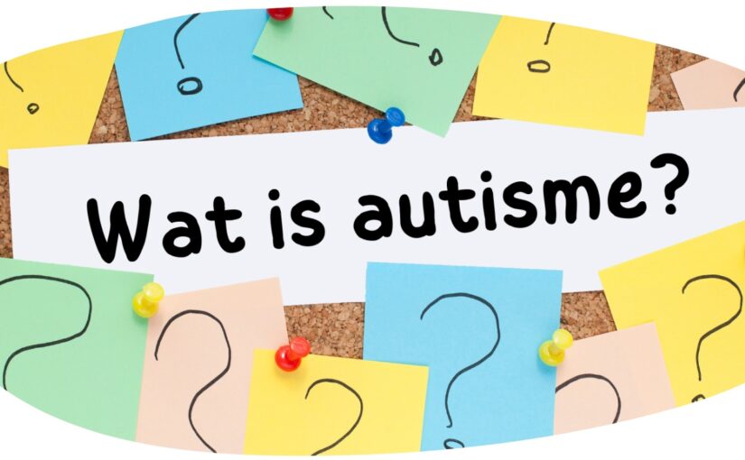 Wat is autisme?